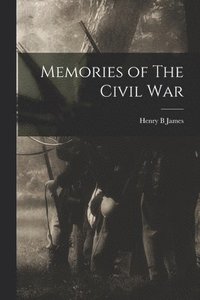 bokomslag Memories of The Civil War