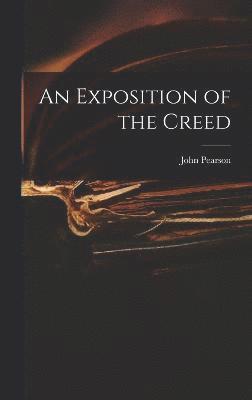 An Exposition of the Creed 1