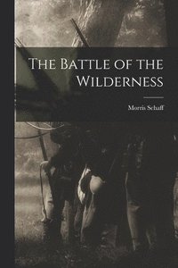 bokomslag The Battle of the Wilderness