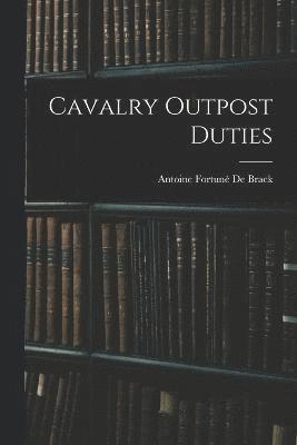 bokomslag Cavalry Outpost Duties