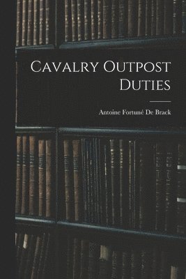 bokomslag Cavalry Outpost Duties