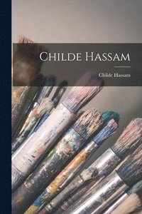 bokomslag Childe Hassam