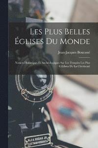 bokomslag Les Plus Belles glises Du Monde