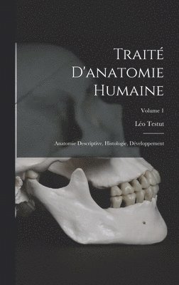 Traité D'anatomie Humaine