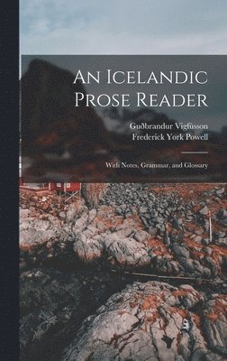 Frederick York Powell, Guðbrandur Vigfússon - Icelandic Prose Reader, Inbunden