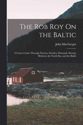 The Rob Roy On the Baltic 1