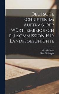 bokomslag Deutsche Schriften Im Auftrag Der Wrttembergischen Kommission Fr Landesgeschichte