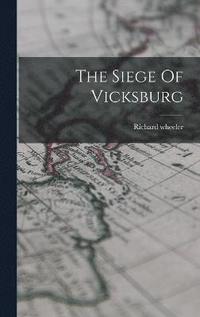 bokomslag The Siege Of Vicksburg