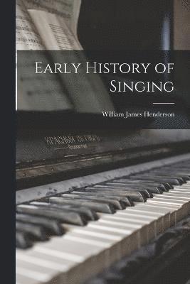 Early History of Singing 1