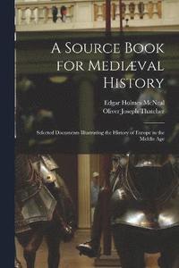 bokomslag A Source Book for Medival History