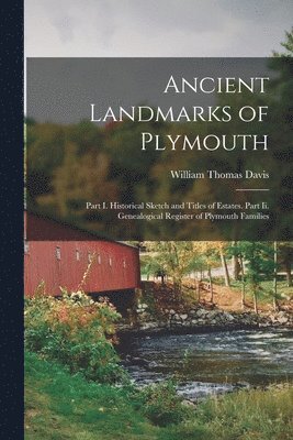 William Thomas Davis - Ancient Landmarks of Plymouth, Häftad