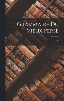 bokomslag Grammaire du vieux Perse