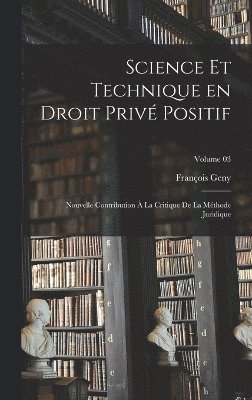 Science et technique en droit priv positif 1