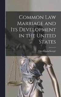 bokomslag Common law Marriage and its Development in the United States