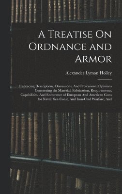 A Treatise On Ordnance and Armor 1