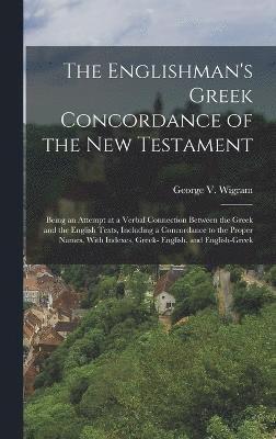 bokomslag The Englishman's Greek Concordance of the New Testament