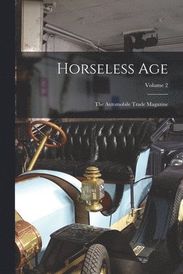 Horseless Age 1