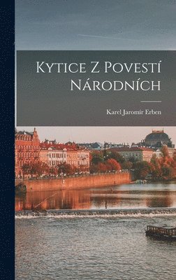 Kytice z povestí národních