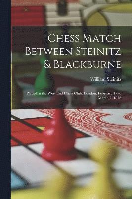 Chess Match Between Steinitz & Blackburne 1