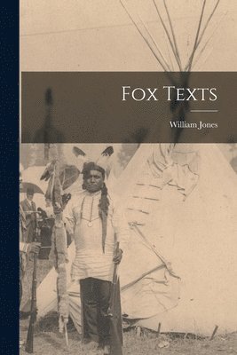 William Jones - Fox Texts, Häftad
