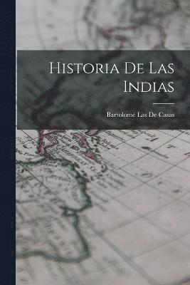 Historia De Las Indias 1