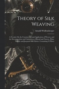 bokomslag Theory of Silk Weaving