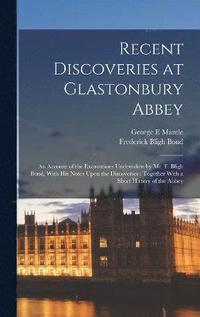 bokomslag Recent Discoveries at Glastonbury Abbey