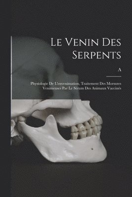 bokomslag Le venin des serpents