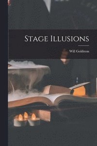 bokomslag Stage Illusions