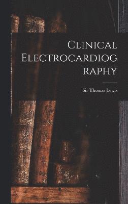 Clinical Electrocardiography, Inbunden
