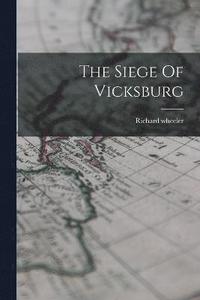 bokomslag The Siege Of Vicksburg