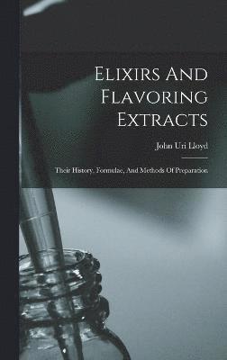 Elixirs And Flavoring Extracts 1