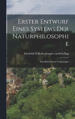 Erster Entwurf eines Systems der Naturphilosophie 1