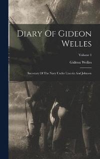 bokomslag Diary Of Gideon Welles
