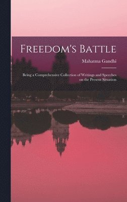 Mahatma Gandhi - Freedom's Battle, Inbunden