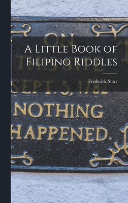 bokomslag A Little Book of Filipino Riddles