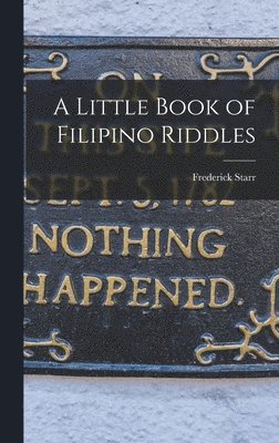 A Little Book of Filipino Riddles 1