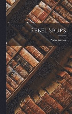 bokomslag Rebel Spurs