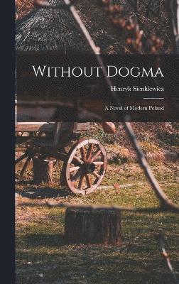 Without Dogma 1