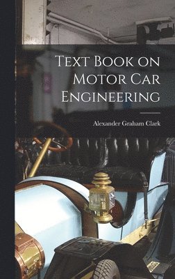 bokomslag Text Book on Motor Car Engineering