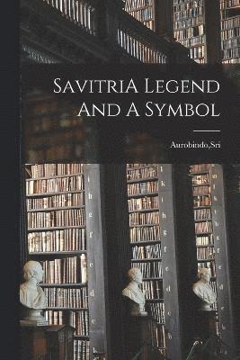 SavitriA Legend And A Symbol 1