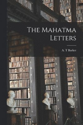 bokomslag Mahatma Letters