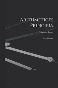 bokomslag Arithmetices Principia