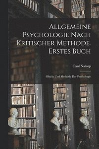 bokomslag Allgemeine Psychologie nach kritischer Methode. Erstes Buch