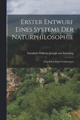 bokomslag Erster Entwurf eines Systems der Naturphilosophie