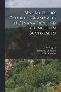bokomslag Max Mueller's Sanskrit-grammatik In Devangar Und Lateinischen Buchstaben