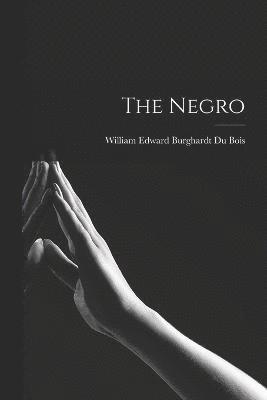 The Negro 1