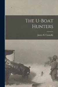 bokomslag The U-boat Hunters