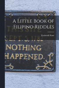 bokomslag A Little Book of Filipino Riddles
