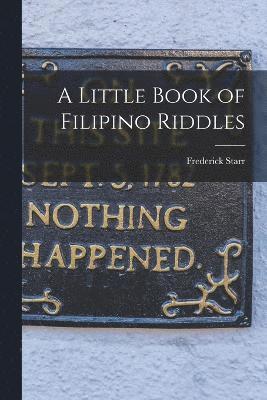 A Little Book of Filipino Riddles 1